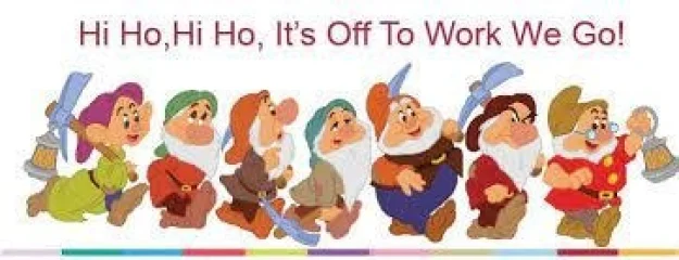 Hi Ho, Hi Ho, It's Off To Work We Go!